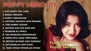 ( TANPA IKLAN ) Poppy Mercury Full Album | Lagu Pop Lawas Poppy Mercury