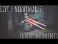 Little Nightmares Funny Moments