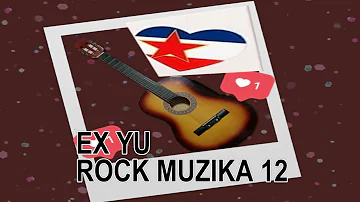EX YU ROCK MUZIKA 12