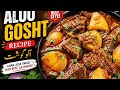 Easy Aloo Gosht Recipe in 30 Minutes | Quick Desi Curry at Home