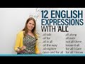 12 English Expressions with ALL: "for all I know", "all along", "all talk"...