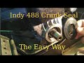 Indy 488 Crank Seal Replacement