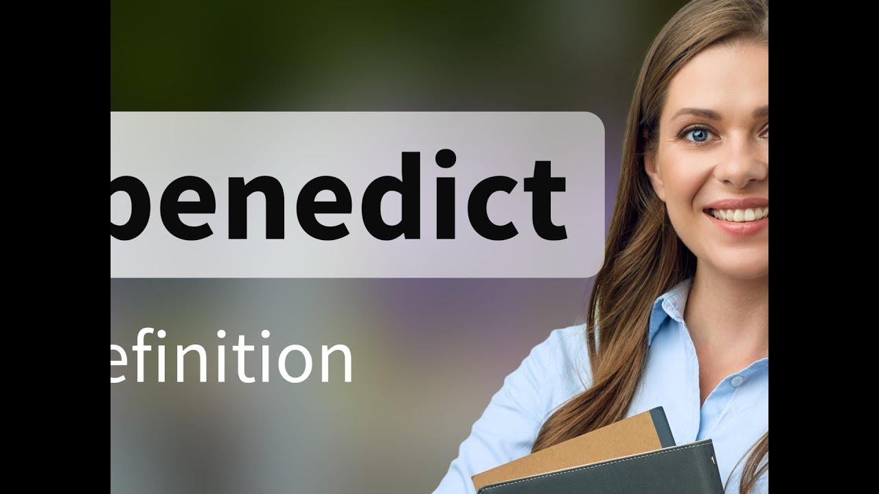benedict-what-is-benedict-definition-youtube