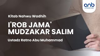 I'rab Jama'' Mudzakar Salim | Ustadz Ratno Abu Muhammad