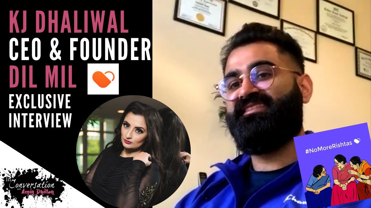 Dil Mil App Founder KJ Dhaliwal on Helping Desis Find Love | Interview  (Ep. 28)