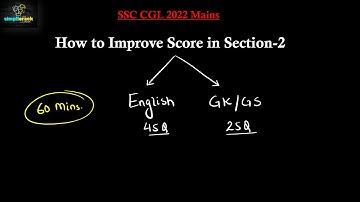 How to improve score in Section 2 I SSC CGL 2022 Mains I Simplicrack