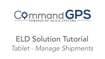 CommandGPS Tutorial #21: Tablet Manage Shipments