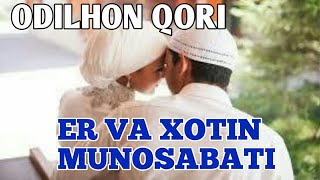 Maruzalar Er xotin munosabati Odilhon qori Er va xotin xiyonat maruzalar ibratli hikoyalar