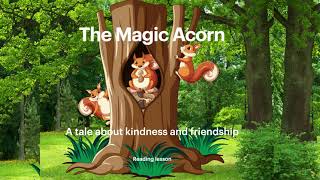 ESL for kids. READING Lesson. A tale about The Magic Acorn