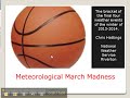 Meteorological March Madness