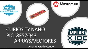 Programación de microcontroladores PIC 18F57Q43 Español - Capitulo 3 - Manejo de Arrays/Tablas