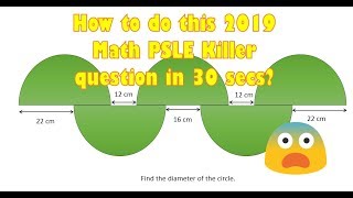 How to do this 2019 PSLE Math killer question in 30 sec