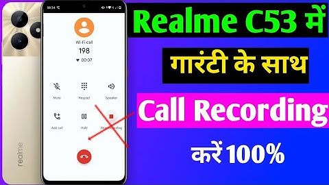 realme c53 call recording setting | realme c53 me call recording kaise kare ?