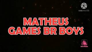 música intro matheusgamesbrboys 🤩 parte 2