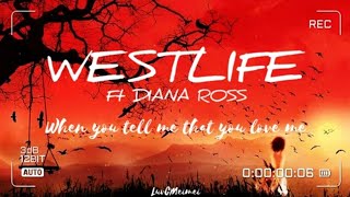 [Lyrics] WESTLIFE - When You Tell Me That You Love Me~ (feat DIANA ROSS)