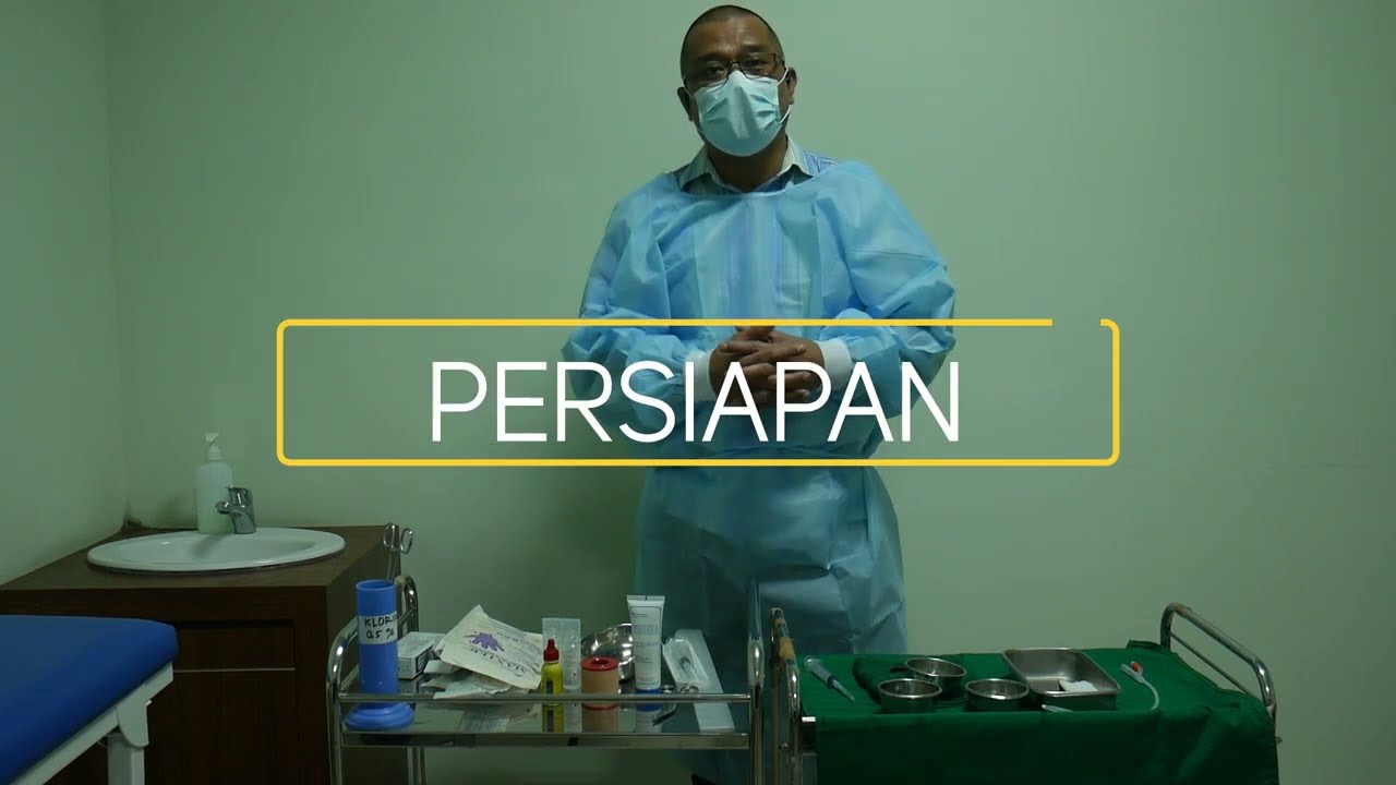 VIDEO KETERAMPILAN KLINIK - PEMASANGAN KATETER