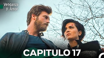 Venganza y Amor Capitulo 17 (Doblado En Español)