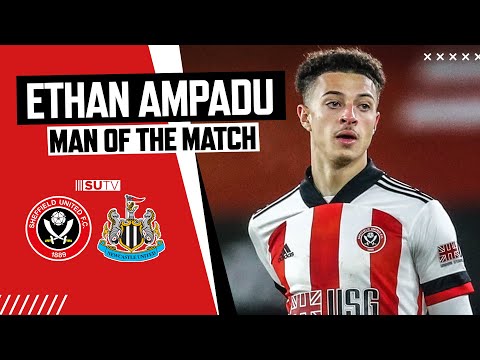 Ethan Ampadu | Every Touch &amp; Best Bits | Highlights Sheffield United vs Newcastle United