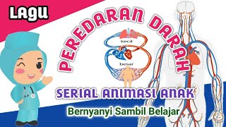 Lagu Sistem Peredaran Darah Manusia   Serial Animasi Anak