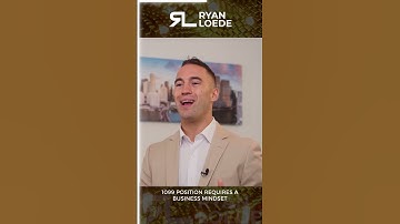 1099 Position Requires a Business Mindset - Ryan Loede