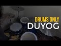 The 28th | Duyog (Drums Only Cover)