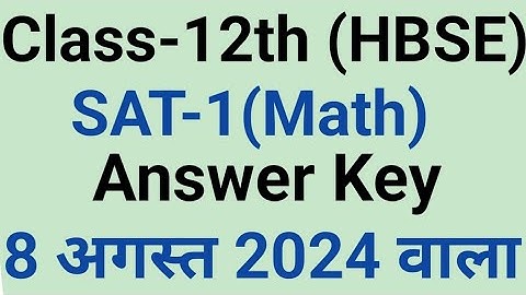 class 12th sat 1 exam maths paper solution answer key August 2024 hbse