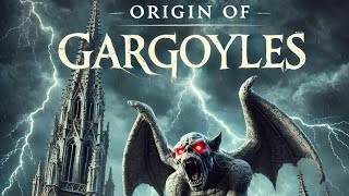 Legends & Folklore: Origin of Gargoyles