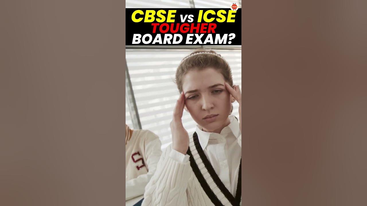 which-board-is-tougher-cbse-or-icse-class10boards-cbse-icse