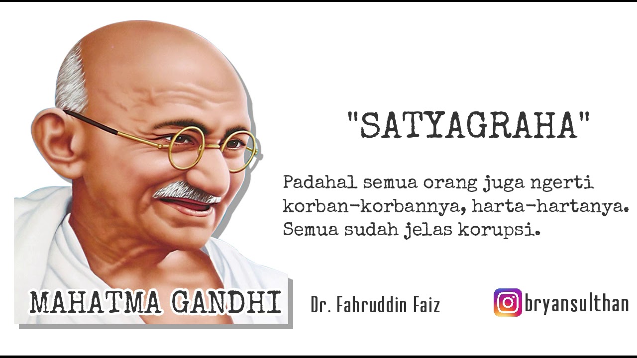 Ngaji Fisafat Mahatma Ghandi Satyagraha Hidup Dalam Kebenaran