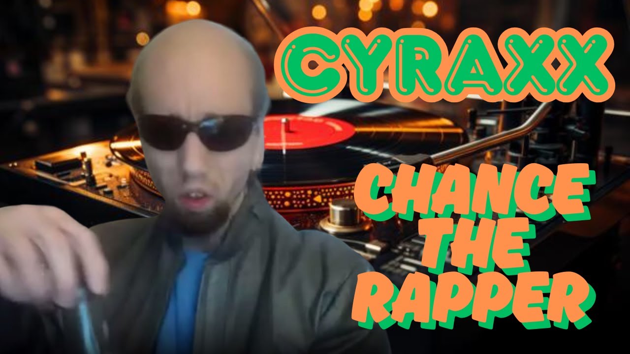 Cyraxx: Chance the Rapper - YouTube