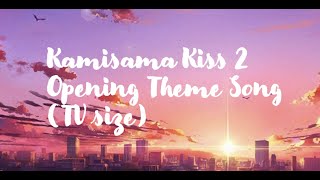 Kamisama Kiss 2 Opening Theme Song Kjworldlyrics