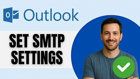 How To Set The Correct Outlook SMTP Settings To Send Emails