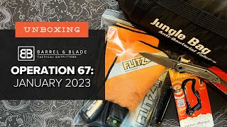 A Forgotten Bug Out Prep? - Unboxing Barrel & Blade - Operation 67 (Level 2 - Jan 2023)