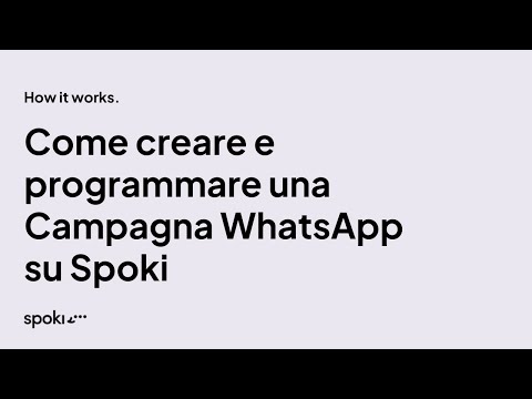 Come Creare e Programmare una Campagna WhatsApp su Spoki