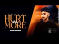 Hurt Me More ( Jukebox ) Harshjass | Preet Rania | Krn Shergill | Gindu Rai | New Punjabi Songs 2025