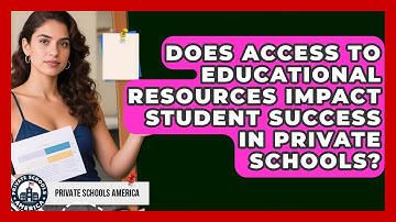 Does Access to Educational Resources Impact Student Success in Private Schools?
