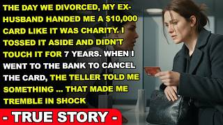 After the Divorce, My Ex Gave Me $10K — I Didn’t Touch It for 7 Years
