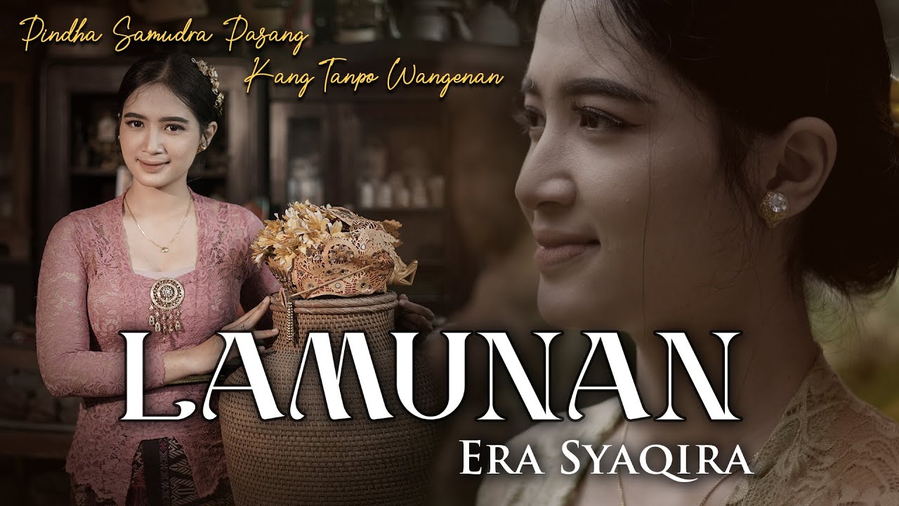 LAMUNAN ~ Era Syaqira  //  Pindha Samudra Pasang Kang Tanpo Wangenan (WAHYU F GIRI)