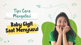 Aduhh, Bayi Menggigit Saat Menyusui?? Ini Tips Cara Mencegahnya!