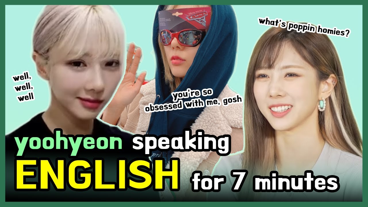 yoohyeon speaking english for 7 minutes 🐶