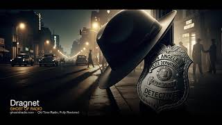 Dragnet | Classic Old Time Radio Vol. 42 | 5+ Hours | 1949-1957