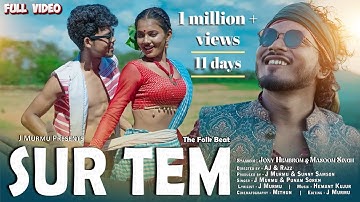 SUR TEM//FULL VIDEO//J MURMU ft. PUNAM SOREN//JONY HEMBROM & MASOOM SINGH //AJ / SANTHALI VIDEO SONG