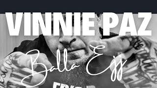 Vinnie Paz / Balla Ejj / Hip Hop