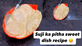 Suji ka pitha/ khoya/ khoya ka pitha/ sweet dish / सूजी का पीठा ||
