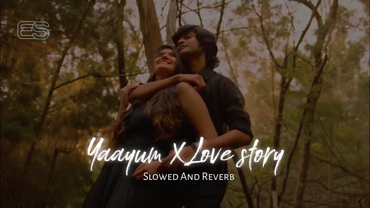 Indila Love Story X Yaayum  Slowed  Reverb  Aswin Ram  ES BGM