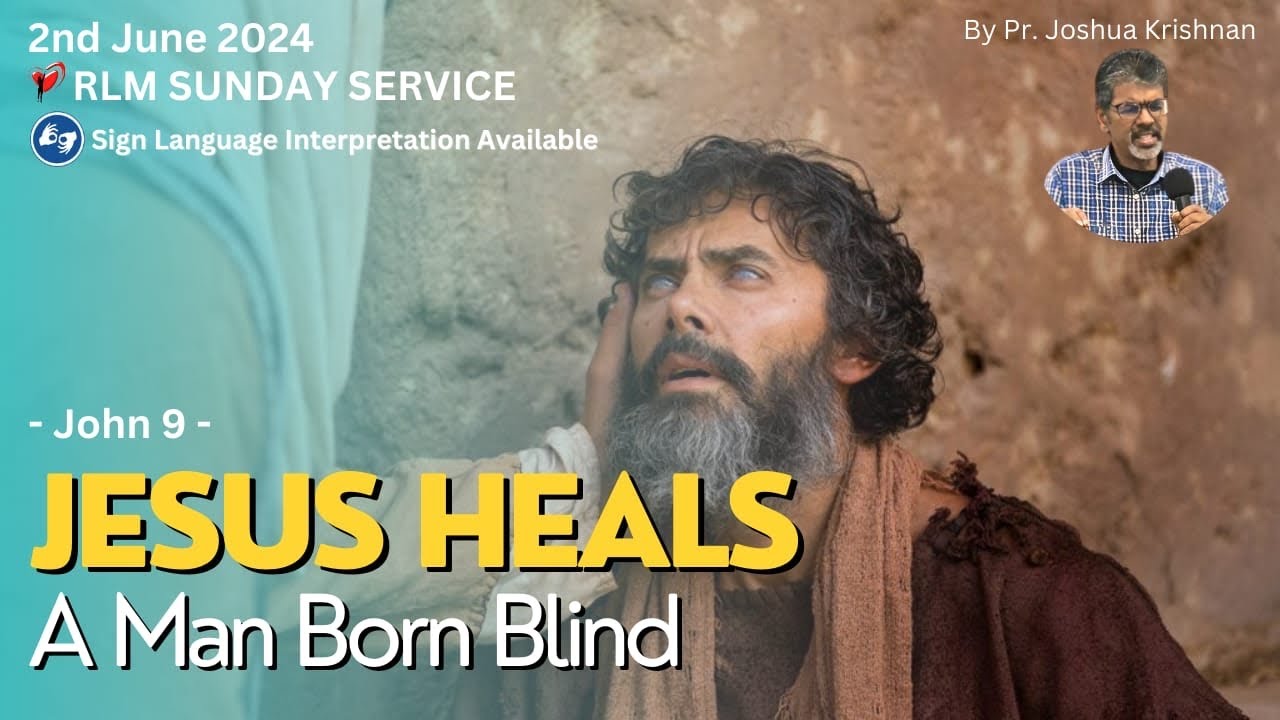 2-6-2024 | John 9 : Jesus Heals A Man Born Blind - Pr Joshua - YouTube