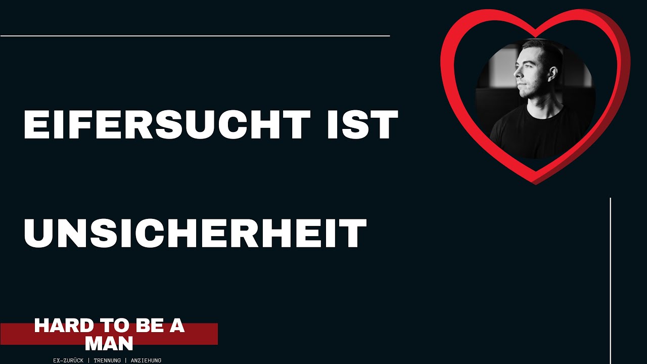 Eifersucht ist Unsicherheit - Verhalten bei eigener Eifersucht