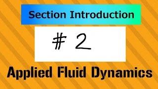 Introduction Of Section 2, Afd5 Applied Fluid Dynamics