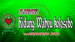 LIRIK KIDUNG WAHYU KOLOSEBO'GANDRUNG NABI'FULL HD