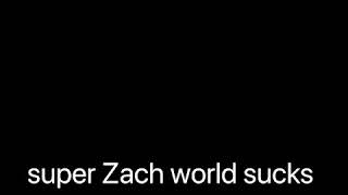 Super Zach World And Zertytv Help Me Delete Super Zachs Channel